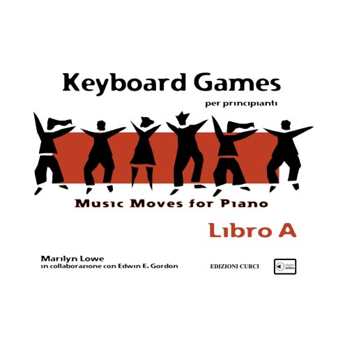 LOWE MUSIC MOVES FOR PIANO - KEYBOARD GAMES LIBRO A