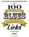 100 AUTHENTIC BLUES HARMONICA LICKS