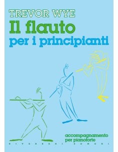 WYE IL FLAUTO PER PRINCIPIANTI ACCOMPAGNAMENTO PIANO