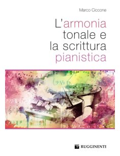 CICCONE L'ARMONIA TONALE E LA SCRITTURA PIANISTICA