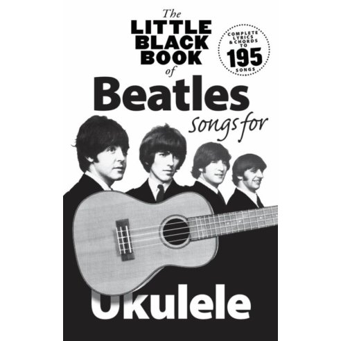 THE LITTLE BLACK BOOK OF BEATLES SONGS FOR UKULELE