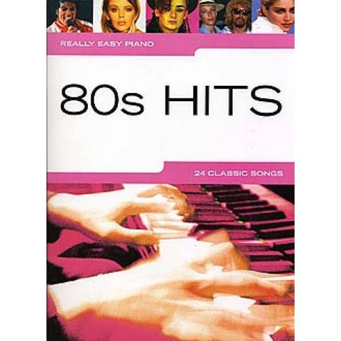REALLY EASY PIANO: 80's HITS