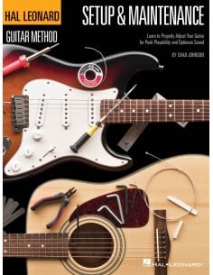 HAL LEONARD - GUITAR SETUP & MAINTENANCE