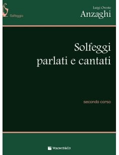 ANZAGHI SOLFEGGI PARLATI E CANTATI 2° CORSO