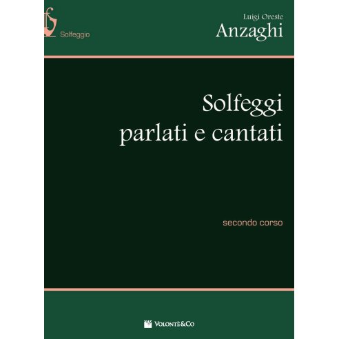 ANZAGHI SOLFEGGI PARLATI E CANTATI 2° CORSO