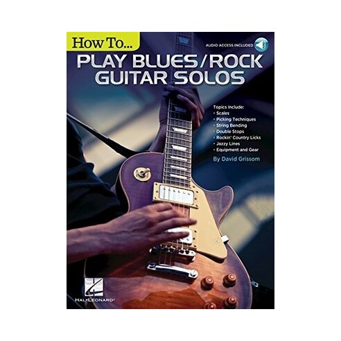 GRISSOM HOW TO PLAY BLUES/ROCK GUITAR SOLOS + AUDIO ON LINE