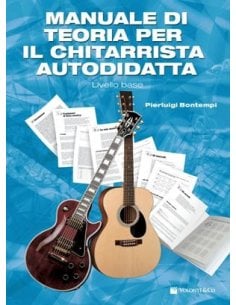 BONTEMPI MANUALE TEORIA CHITARRISTA AUTODIDATTA - NEW ED.