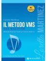 MARTINEZ LORETTA IL METODO VMS