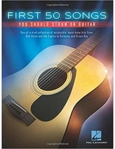 AAVV FIRST 50 SONGS YOU SHOULD STRUM ON GUITAR