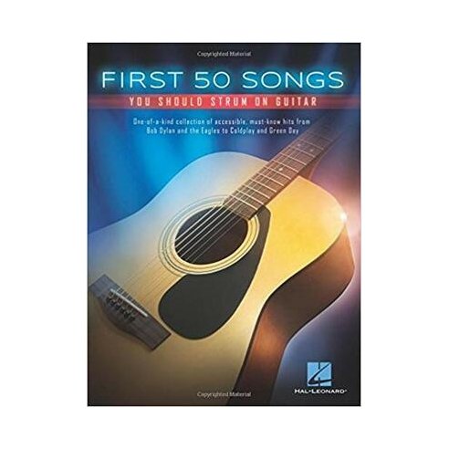 AAVV FIRST 50 SONGS YOU SHOULD STRUM ON GUITAR