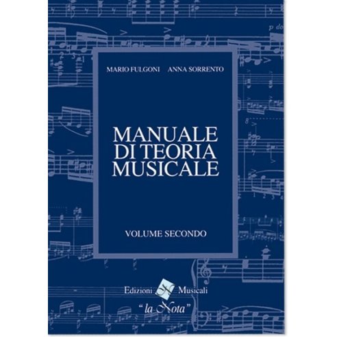 FULGONI MANUALE DI TEORIA MUSICALE VOLUME 2