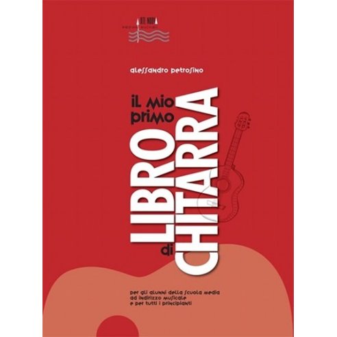 PETROSINO IL MIO PRIMO LIBRO DI CHITARRA