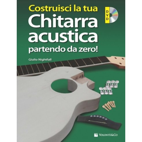 NIGHTFALL COSTRUISCI LA TUA CHITARRA ACUSTICA