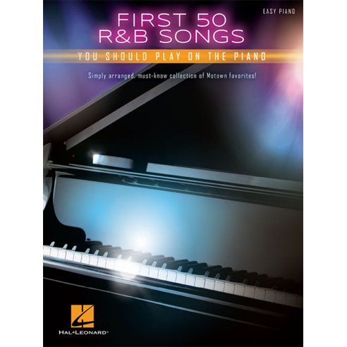 AAVV FIRST 50 RHYTHM & BLUES SONGS YOU SHOULD PLAY ON THE PIANO