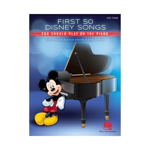 AAVV FIRST 50 DISNEY SONGS YOU SHOULD PLAY ON THE PIANO