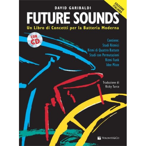 GARIBALDI FUTURE SOUNDS+ CD (IN ITALIANO)