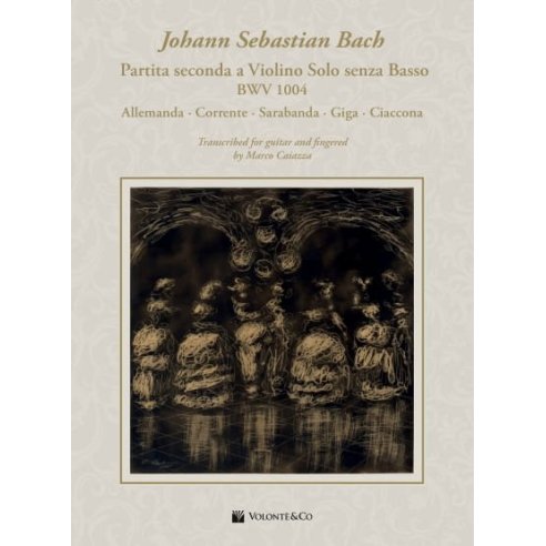 BACH/CAIAZZA PARTITA SECONDA A VIOLINO SENZA BASSO BWV1004 - PER CHITARRA