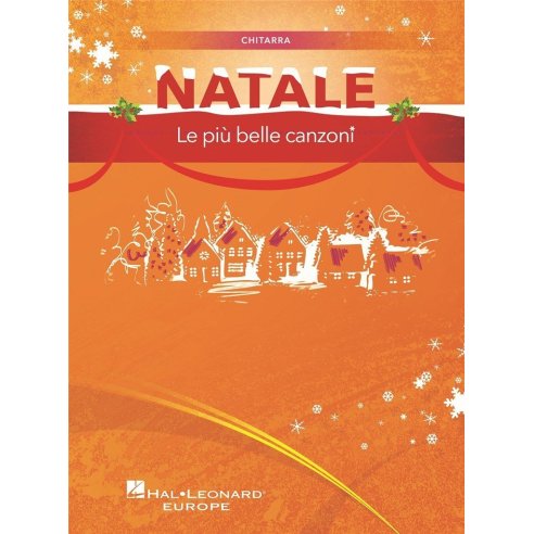 AAVV NATALE LE PIU' BELLE CANZONI - CHITARRA