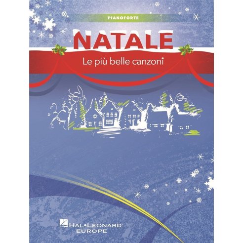 AAVV NATALE LE PIU' BELLE CANZONI - PIANO/TASTIERA