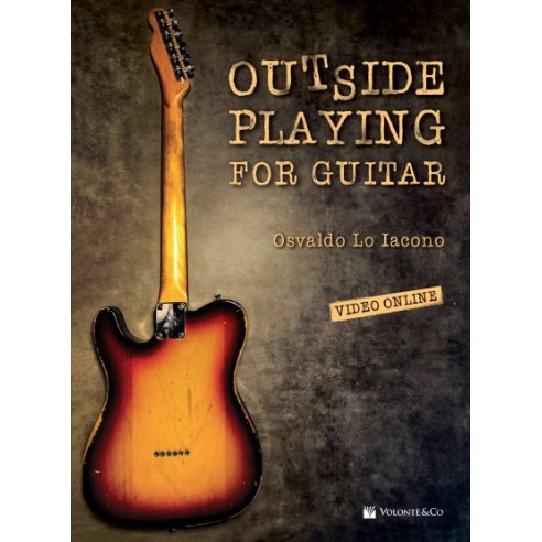 LO IACONO OUTSIDE PLAYING FOR GUITAR + VIDEO ON LINE