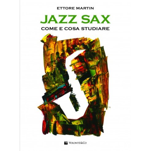 MARTIN JAZZ SAX COME E COSA STUDIARE