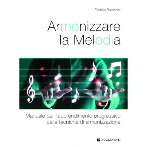 BASTIANINI ARMONIZZARE LA MELODIA