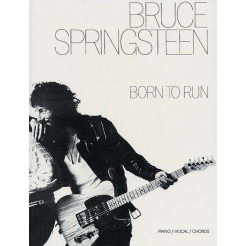 BRUCE SPRINGSTEEN: BORN TO RUN