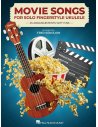 MOVIE SONGS FOR SOLO FINGERSTYLE UKULELE