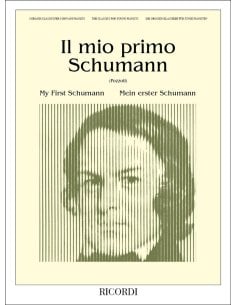 SCHUMANN IL MIO PRIMO SCHUMANN