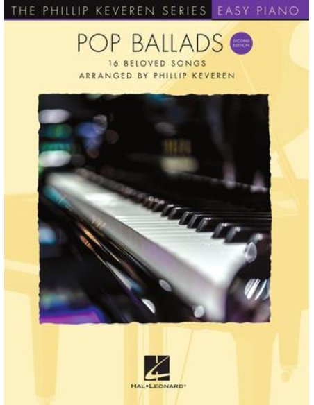 PHILLIP KEVEREN SERIES POP BALLADS SECOND EDITION PHILLIP KEVEREN SERIES POP BALLADS SECOND EDITION