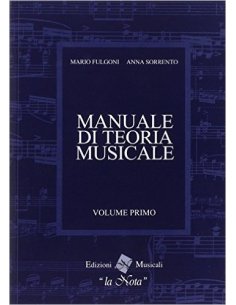 FULGONI MANUALE DI TEORIA MUSICALE VOLUME 1
