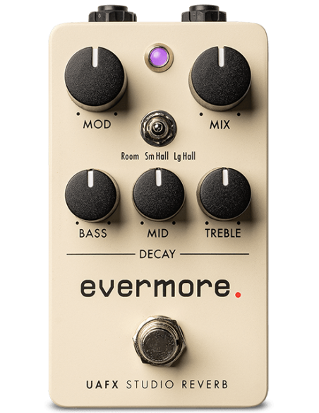 UNIVERSAL AUDIO UAFX EVERMORE STUDIO REVERB UNIVERSAL AUDIO UAFX EVERMORE STUDIO REVERB