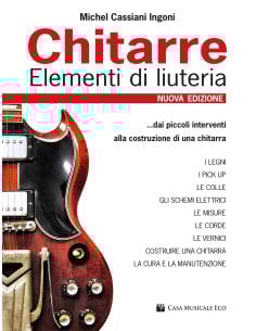 CASSIANI CHITARRE - ELEMENTI DI LIUTERIA