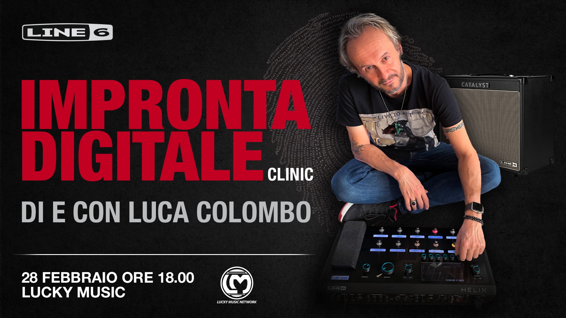 IMPRONTA DIGITALE: LUCA COLOMBO LINE6 CLINIC - 28 FEBBRAIO